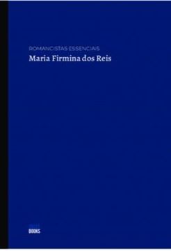 Imagem de ROMANCISTAS ESSENCIAIS - MARIA FIRMINA DOS REIS