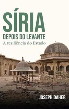Imagem de SIRIA DEPOIS DO LEVANTE: A RESILIENCIA DO ESTADO