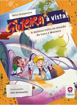 Imagem de SUJEIRA A VISTA! A MALUCA VOLTA AO MUNDO DE LUCA E MUVUCA