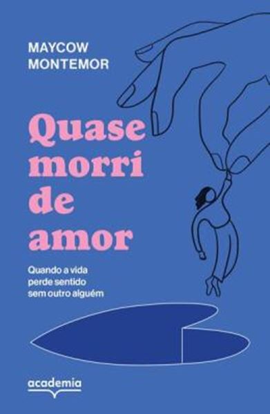 Picture of QUASE MORRI DE AMOR