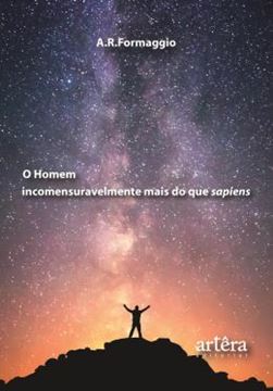Imagem de O HOMEM INCOMENSURAVELMENTE MAIS DO QUE SAPIENS
