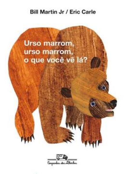 Picture of URSO MARROM, URSO MARROM, O QUE VOCE VE LA?