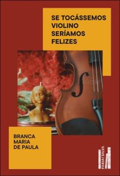 Imagem de SE TOCASSEMOS VIOLINO SERIAMOS FELIZES
