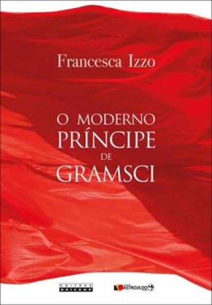 Picture of O MODERNO PRINCIPE DE GRAMSCI