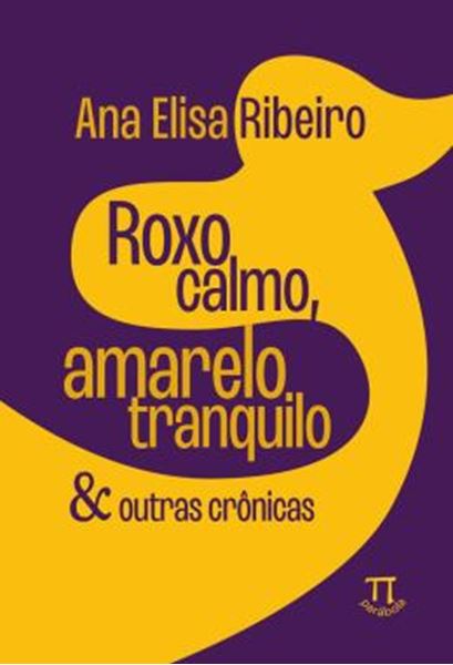 Picture of ROXO CALMO, AMARELO TRANQUILO & OUTRAS CRONICAS