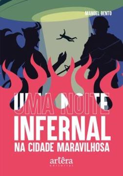 Imagem de UMA NOITE INFERNAL NA CIDADE MARAVILHOSA