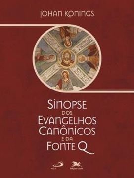 Imagem de SINOPSE DOS EVANGELHOS CANONICOS E DA FONTE Q