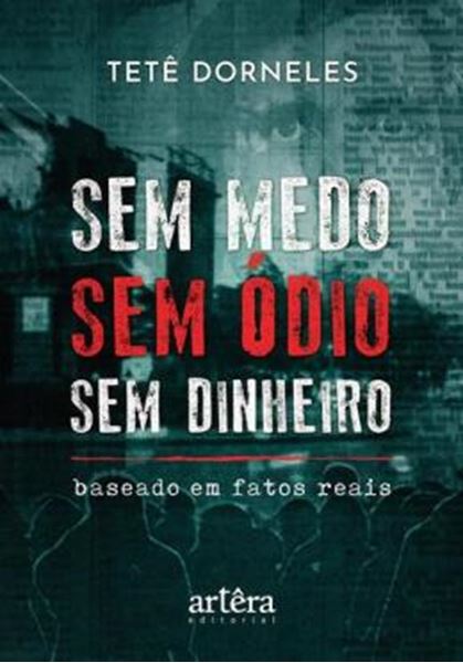 Picture of SEM MEDO – SEM ODIO – SEM DINHEIRO