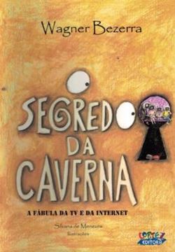 Imagem de SEGREDO DA CAVERNA, O - A FABULA DA TV E DA INTERNET