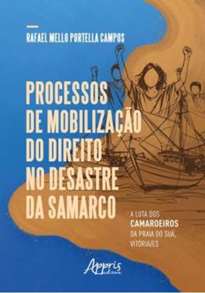 Picture of PROCESSOS DE MOBILIZACAO DO DIREITO NO DESASTRE DA SAMARCO