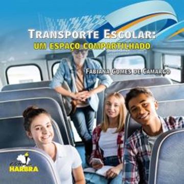 Imagem de TRANSPORTE ESCOLA - UM ESPACO COMPARTILHADO