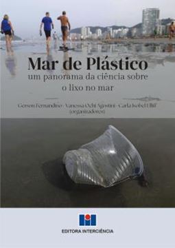Imagem de MAR DE PLASTICO - UM PANORAMA DA CIENCIA SOBRE O LIXO NO MAR