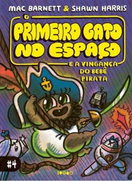 Picture of O PRIMEIRO GATO NO ESPACO E A VINGANCA DO BEBE PIRATA