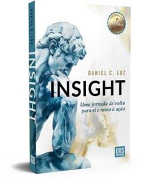 Imagem de INSIGHT - UMA JORNADA DE VOLTA PARA SI E RUMO A ACAO