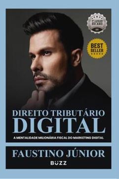 Imagem de DIREITO TRIBUTARIO DIGITAL - A MENTALIDADE MILIONARIA FISCAL DO MARKETING DIGITAL