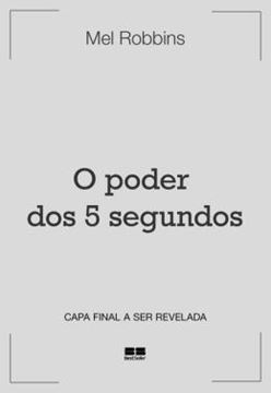 Imagem de O PODER DOS 5 SEGUNDOS