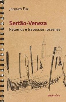 Imagem de SERTAO-VENEZA - RETORNOS E TRAVESSIAS ROSEANAS