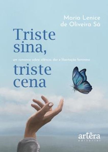 Picture of TRISTE SINA, TRISTE CENA - UM ROMANCE SOBRE SILENCIO, DOR E LIBERTACAO FEMININA