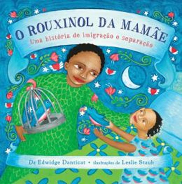 Picture of O ROUXINOL DA MAMAE - UMA HISTORIA DE IMIGRACAO E SEPARACAO