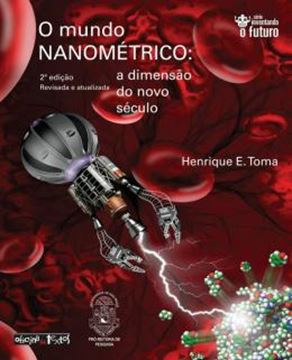Imagem de MUNDO NANOMETRICO, O  - A DIMENSAO DO NOVO SECULO - 2ª EDICAO