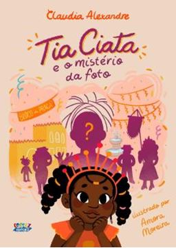 Imagem de TIA CIATA E O MISTERIO DA FOTO - VOL. 1
