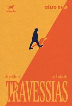Imagem de TRAVESSIAS - DA PERIFERIA AO HORIZONTE
