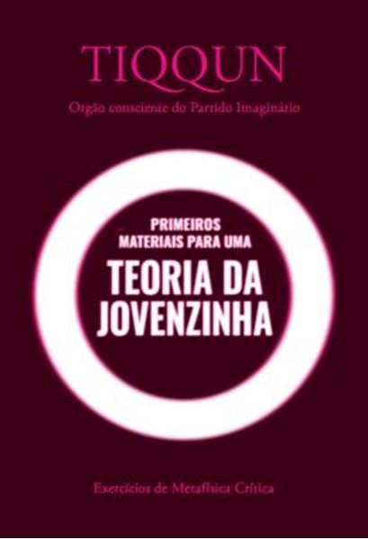 Picture of PRIMEIROS MATERIAIS PARA UMA TEORIA DA JOVENZINHA