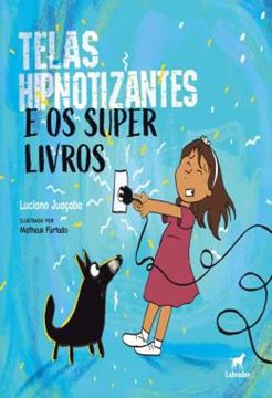 Imagem de TELAS HIPNOTIZANTES E OS SUPER LIVROS