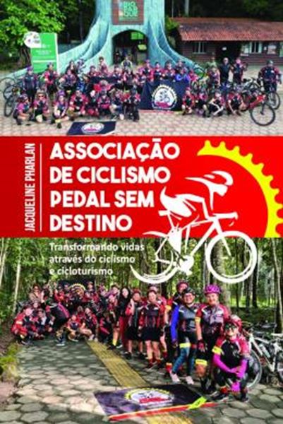 Picture of ASSOCIACAO DE CICLISMO PEDAL SEM DESTINO - TRANSFORMANDO VIDAS ATRAVES DO CICLISMO E DO CICLOTURISMO