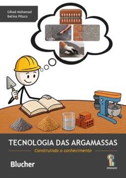 Imagem de TECNOLOGIA DAS ARGAMASSAS - CONSTRUINDO O CONHECIMENTO