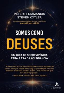 Imagem de SOMOS COMO DEUSES - UM GUIA DE SOBREVIVENCIA PARA A ERA DA ABUNDANCIA